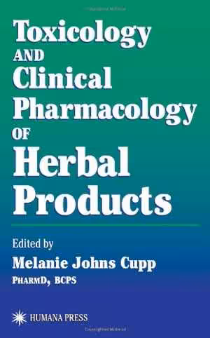 [PDF] دانلود کتاب Toxicology And Clinical Pharmacology Of Herbal Products, 2000