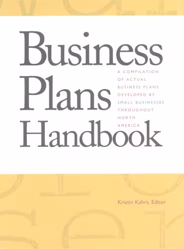 خرید و دانلود نسخه کامل کتاب Business Plans Handbook, Volume 1: A Compilation of Actual Business Plans Developed by Small Businesses Throughout North America (Business Plans Handbook)