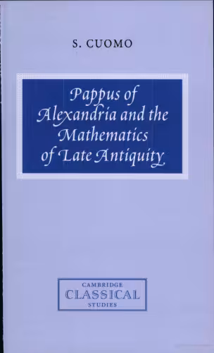 خرید و دانلود نسخه کامل کتاب Pappus of Alexandria and the Mathematics of Late Antiquity