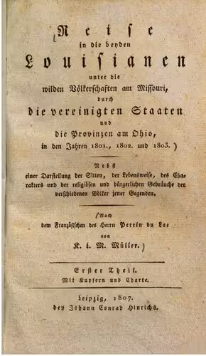 خرید و دانلود نسخه کامل کتاب Reise in die beiden Louisianen unter die wilden Völkerschaften am Missouri in den Vereinigten Staaten und die Provinzen am Ohio in den Jahren 1801, 1802 und 1803