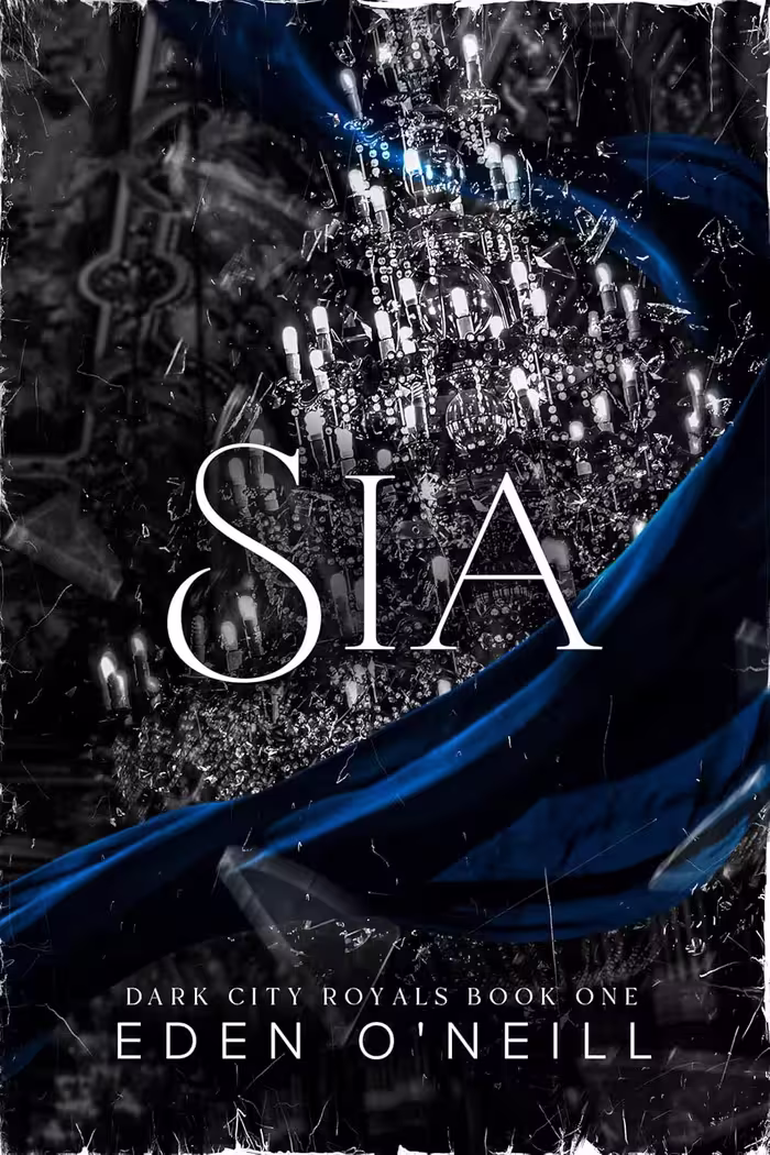 Sia (Dark City Royals Book 1)