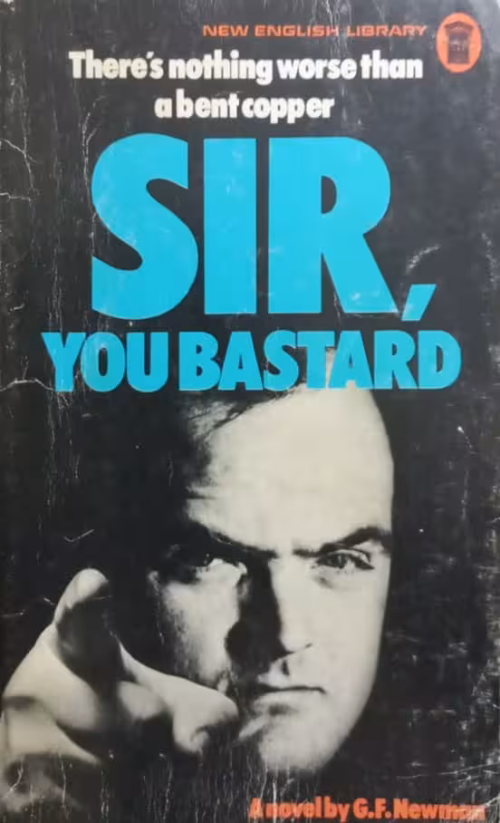 Sir, You Bastard | G.F. Newman