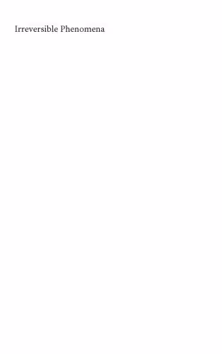 خرید و دانلود نسخه کامل کتاب Irreversible Phenomena: Ignitions, Combustion and Detonation Waves