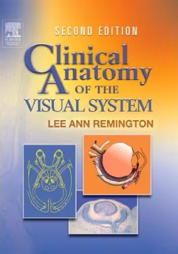 خرید و دانلود نسخه کامل کتاب Clinical Anatomy of the Visual System 2nd Edition