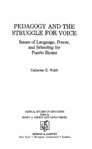 خرید و دانلود نسخه کامل کتاب Pedagogy and the Struggle for Voice: Issues of Language, Power, and Schooling for Puerto Ricans