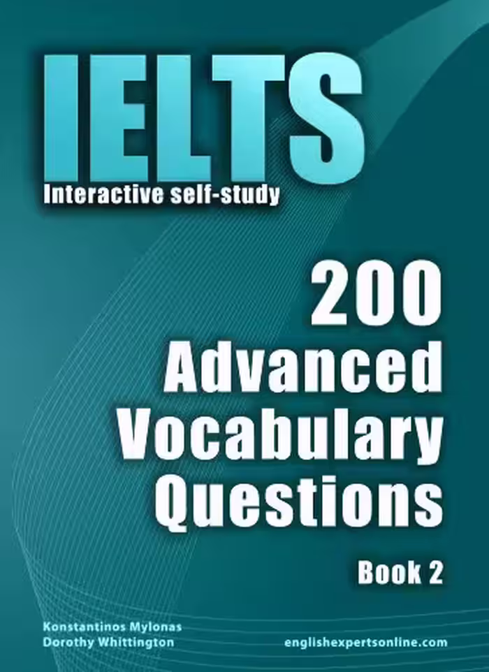 خرید و دانلود نسخه کامل کتاب IELTS Interactive self-study: 200 Advanced Vocabulary Questions/ Book 2. A powerful method to learn the vocabulary you need -   PDF