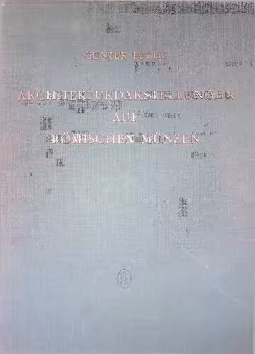 خرید و دانلود نسخه کامل کتاب Architekturdarstellungen auf römischen Münzen der Republik und der Frühen Kaiserzeit