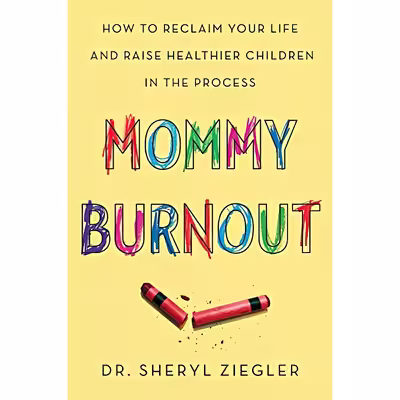 کتاب Mommy Burnout اثر Sheryl G. Ziegler انتشارات Dey Street Books