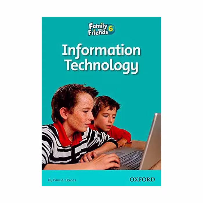 Family and Friends Readers 6 Information Technology داستان فمیلی اند فرندز شش فناوری اطلاعات