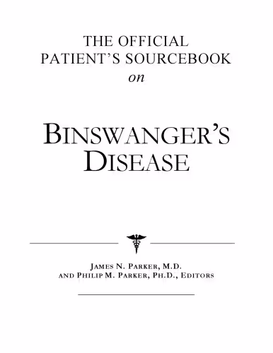 خرید و دانلود نسخه کامل کتاب The Official Patient's Sourcebook on Binswanger's Disease