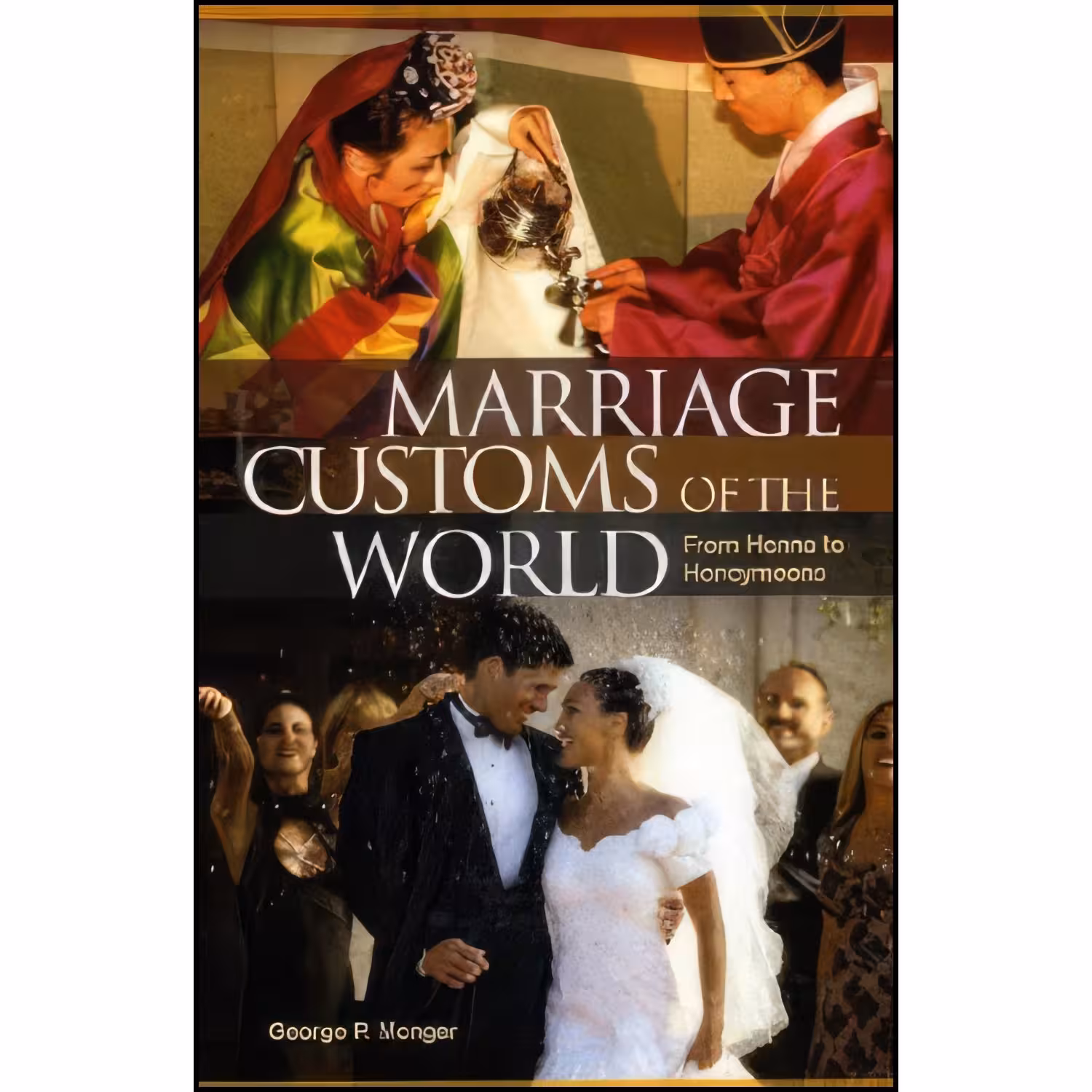 کتاب زبان اصلی Marriage Customs of the World اثر George Monger
