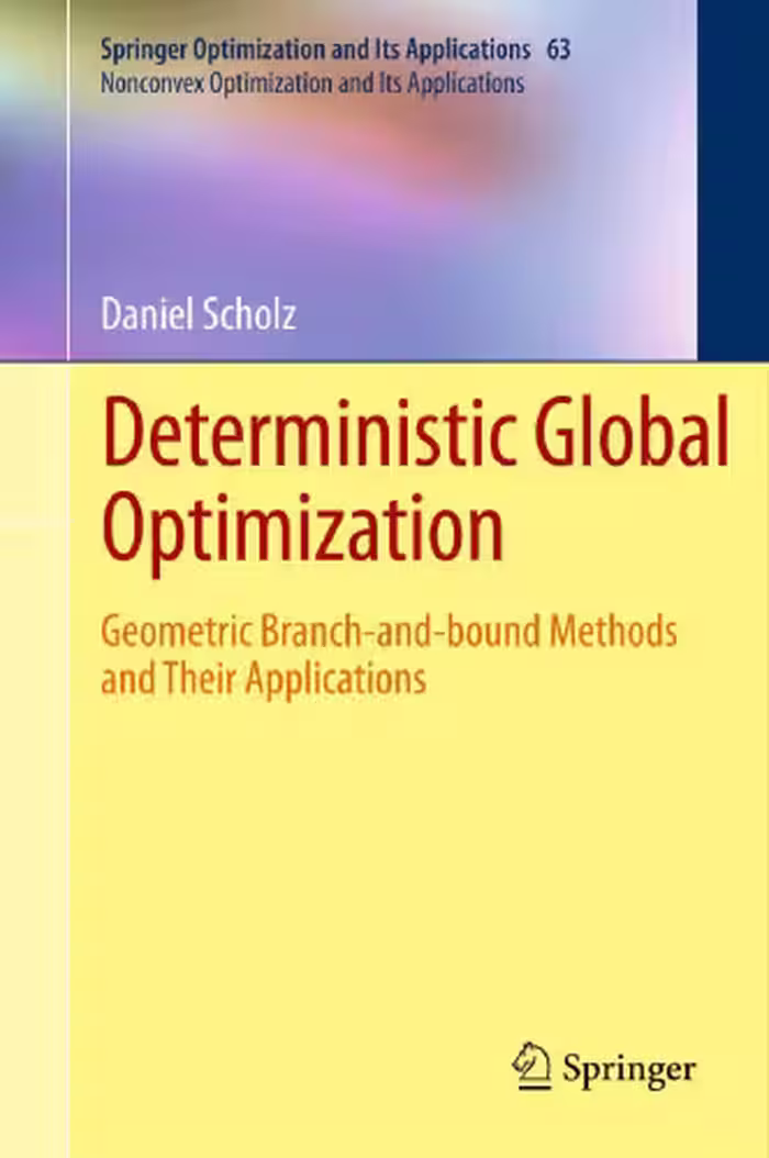 خرید و دانلود نسخه کامل کتاب Deterministic Global Optimization: Geometric Branch-and-bound Methods and their Applications