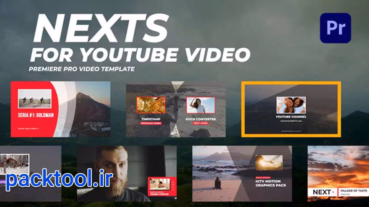 دانلود پروژه پریمیر نکست های ویدیو یوتیوب Nexts for Youtube Video - پک تول