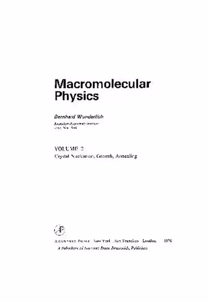 خرید و دانلود نسخه کامل کتاب Macromolecular Physics - Crystal Nucleation Growth Annealing