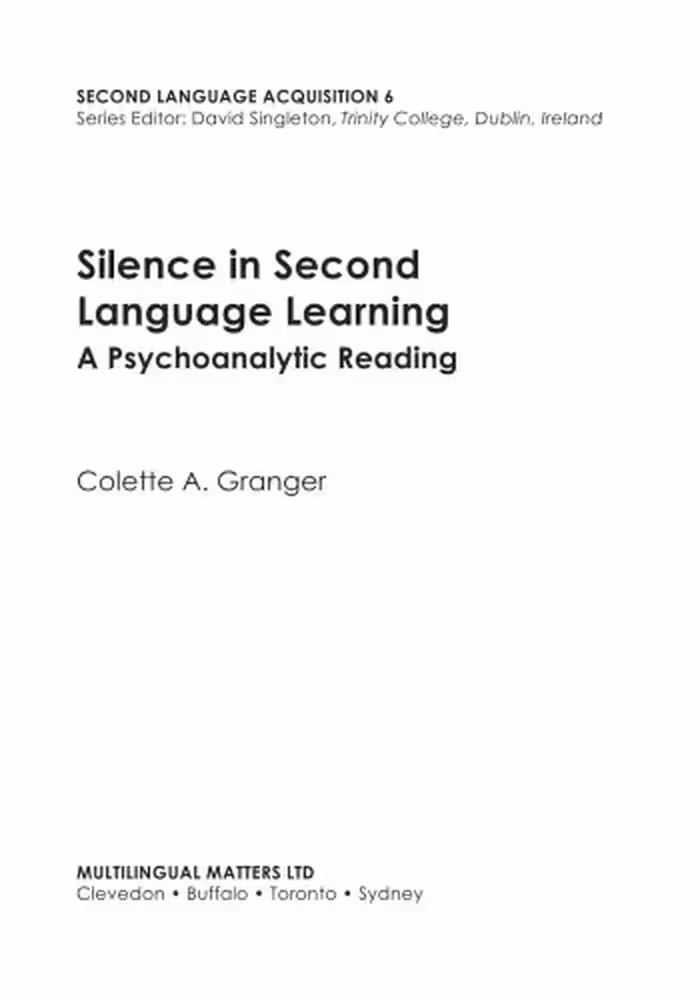 خرید و دانلود نسخه کامل کتاب Silence in Second Language Learning: A Psychoanalytic Reading (Second Language Acquisition (Buffalo, N.Y.), 6.)