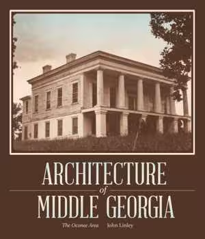 [EPUB] دانلود کتاب Architecture Of Middle Georgia - The Oconee Area, 2014;1972