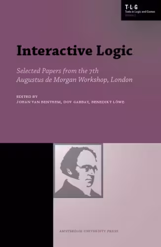خرید و دانلود نسخه کامل کتاب Interactive Logic: Selected Papers from the 7th Augustus de Morgan Workshop, London