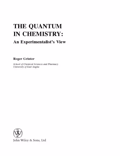 خرید و دانلود نسخه کامل کتاب The Quantum in Chemistry: An Experimentalist's View