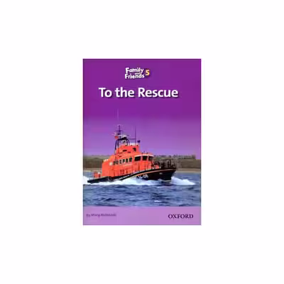 کتاب Family and Friends 5 To The Rescue اثر Mary Mclntosh انتشارات Oxford