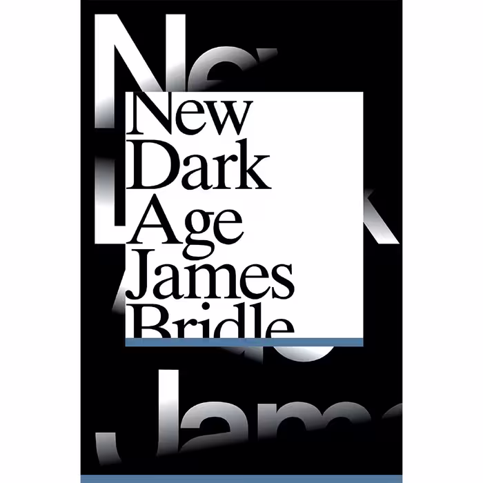 کتاب New Dark Age اثر James Bridle انتشارات Verso