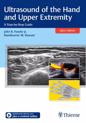 خرید و دانلود نسخه کامل کتاب Ultrasound of the Hand and Upper Extremity: A Step-by-Step Guide