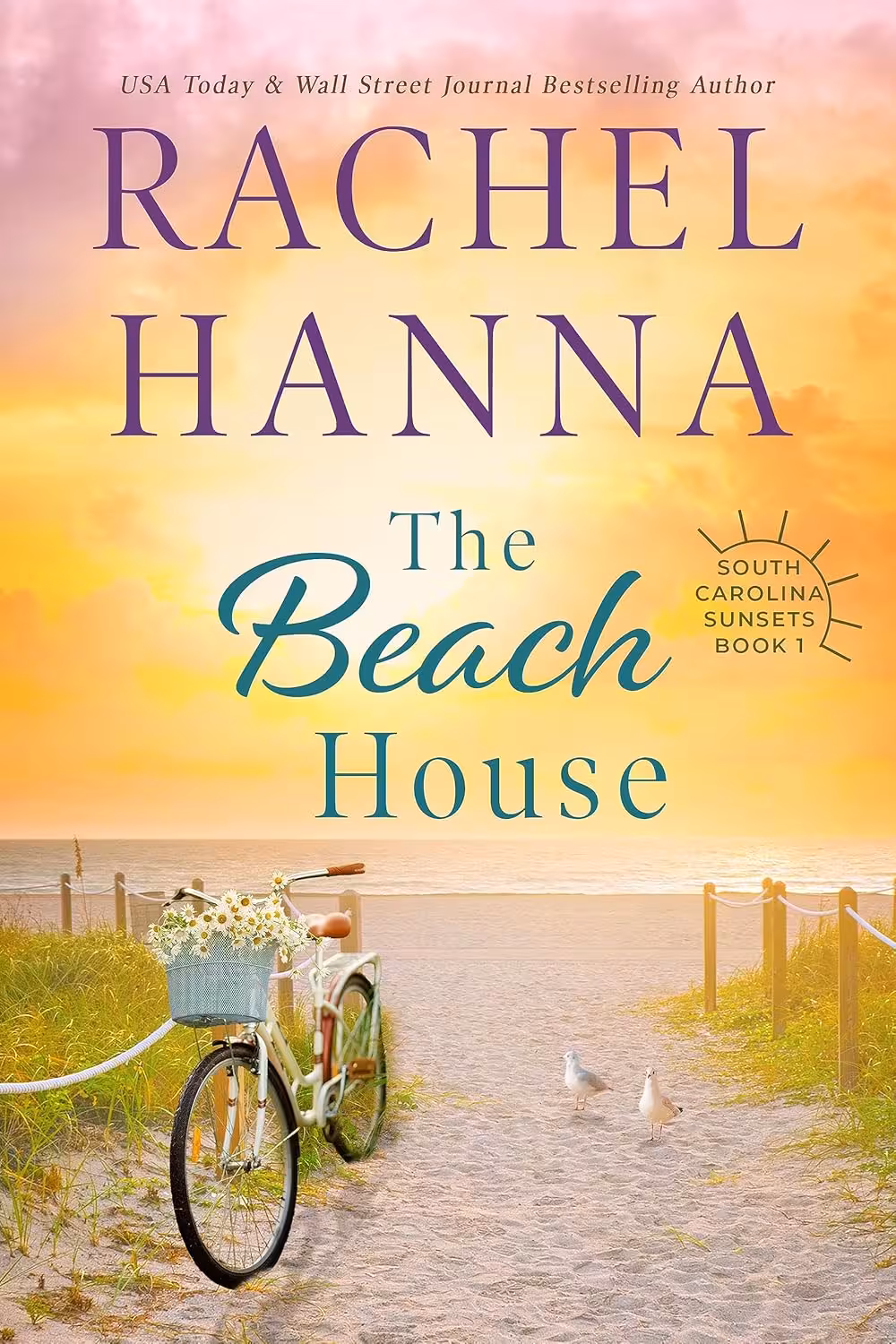The Beach House (South Carolina Sunsets Book 1)