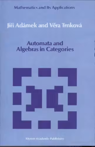 خرید و دانلود نسخه کامل کتاب Automata and Algebras in Categories (Mathematics and its Applications)