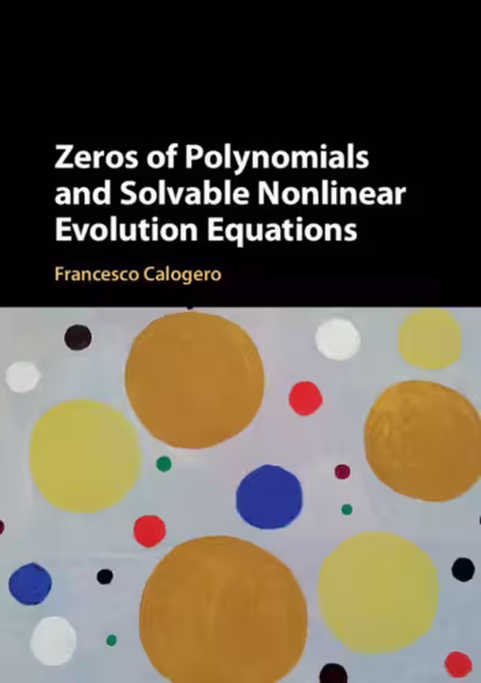 خرید و دانلود نسخه کامل کتاب Zeros of polynomials and solvable nonlinear evolution equations