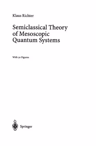 خرید و دانلود نسخه کامل کتاب Semiclassical Theory of Mesoscopic Quantum Systems