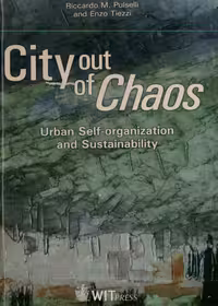 خرید و دانلود نسخه کامل کتاب City Out of Chaos: Urban Self Organization and Sustainability (The Sustainable World)