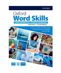 Oxford Word Skills Upper Intermediate Advanced Second Edition آکسفورد ورد اسکیلز آپر اینترمدیت ادونس ویرایش دوم وزیری