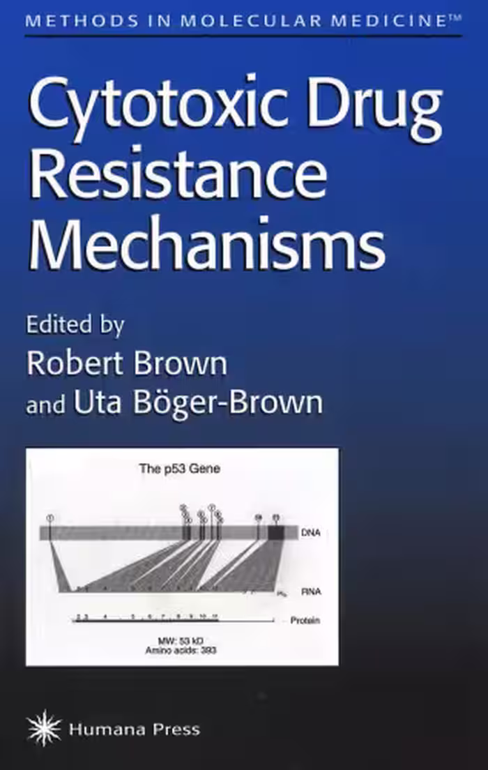 خرید و دانلود نسخه کامل کتاب Cytotoxic Drug Resistance Mechanisms (Methods in Molecular Medicine)