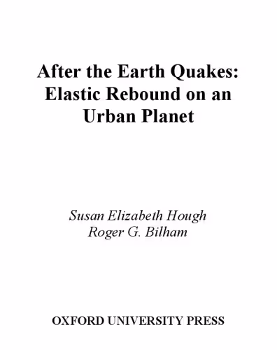 خرید و دانلود نسخه کامل کتاب After the Earth Quakes: Elastic Rebound on an Urban Planet