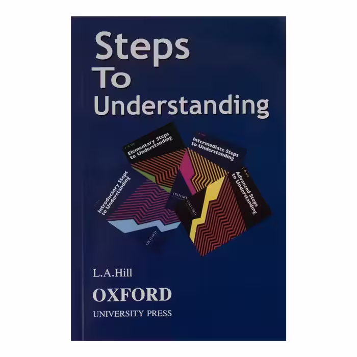 کتاب steps to understanding with mp3 cd اثر L A HILL انتشارات OXFORD