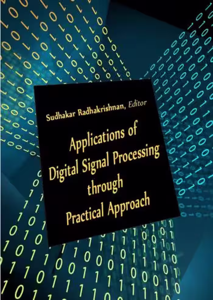 خرید و دانلود نسخه کامل کتاب Applications of Digital Signal Processing through Practical Approach