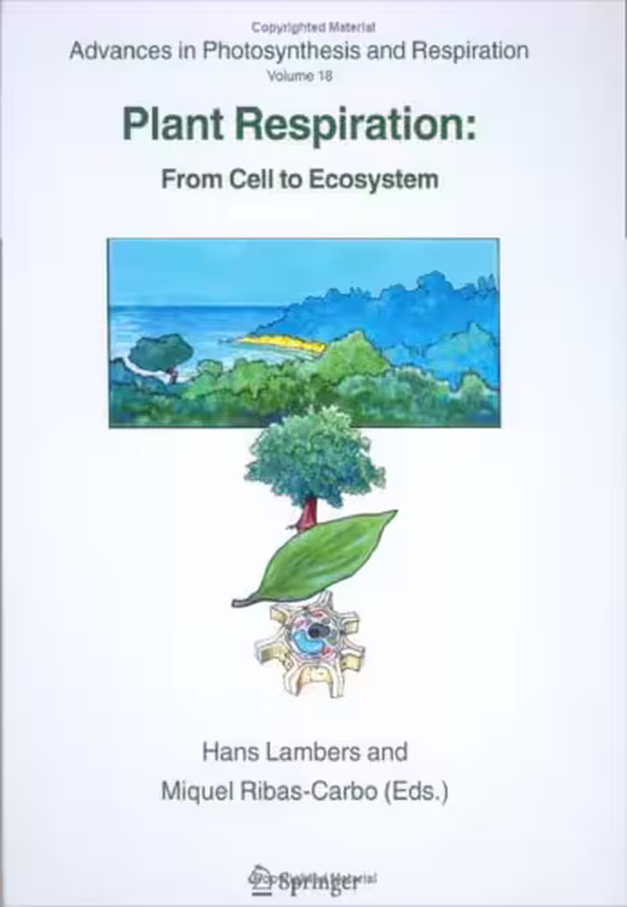 خرید و دانلود نسخه کامل کتاب Plant Respiration: From Cell to Ecosystem