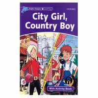 کتاب زبان Dolphin Readers 4- City Girl, Country Boy