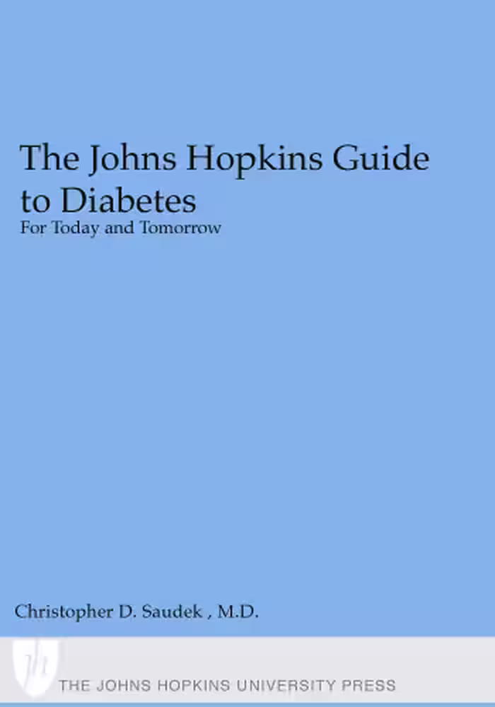 خرید و دانلود نسخه کامل کتاب The Johns Hopkins Guide to Diabetes: For Today and Tomorrow (A Johns Hopkins Press Health Book)