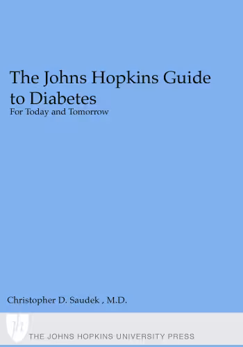 خرید و دانلود نسخه کامل کتاب The Johns Hopkins Guide to Diabetes: For Today and Tomorrow (A Johns Hopkins Press Health Book)