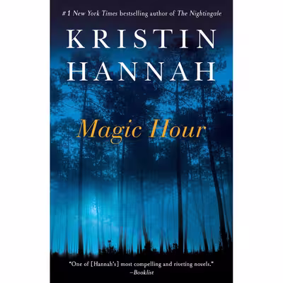 کتاب Magic Hour اثر Kristin Hannah انتشارات Ballantine Books