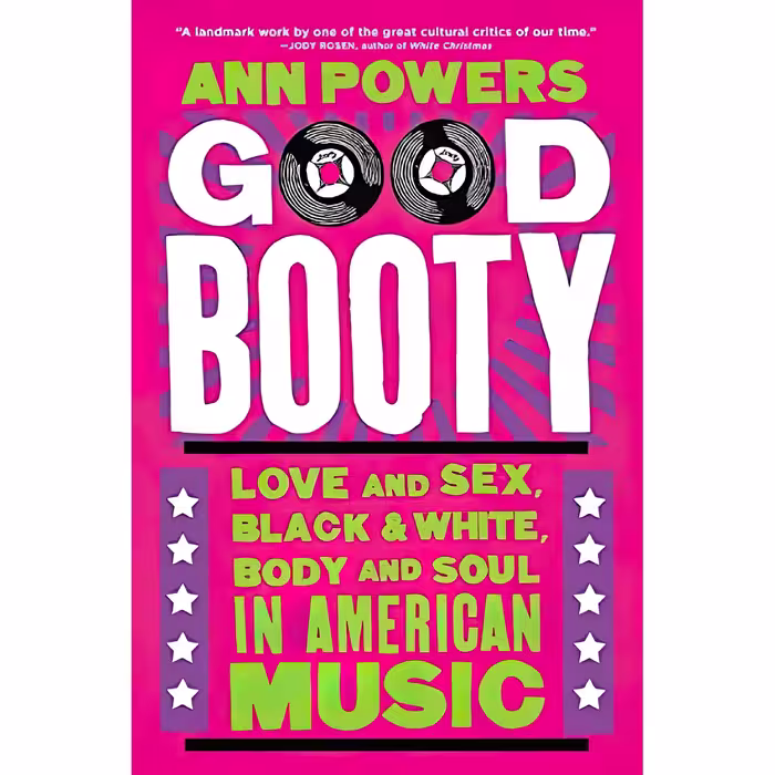 کتاب Good Booty اثر Ann Powers انتشارات Dey Street Books