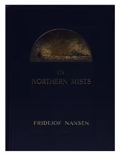 خرید و دانلود نسخه کامل کتاب In Northern Mists; Arctic exploration in early times
