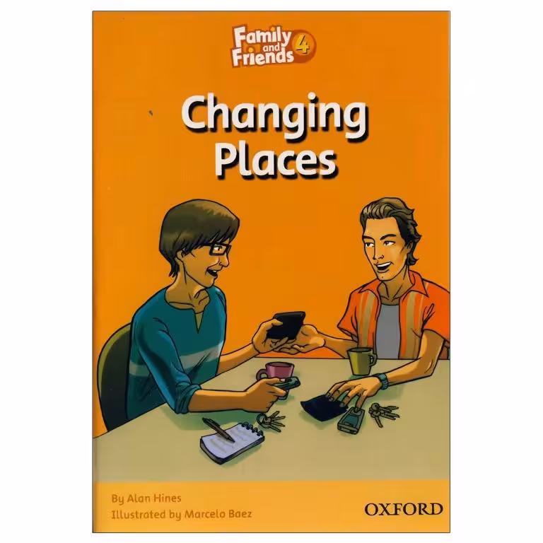 Family and Friends Readers 4 Changing Places (کتاب داستان فمیلی 4)