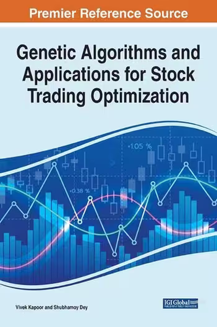 خرید و دانلود نسخه کامل کتاب Genetic Algorithms and Applications for Stock Trading Optimization - Original PDF