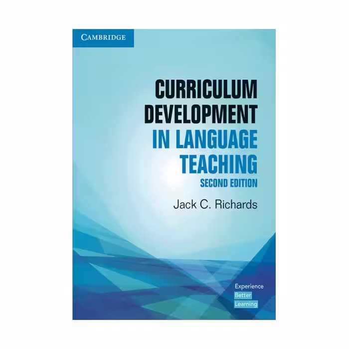 Curriculum Development In Language Teaching Second Edition کریکالام دولوپمنت این لنگویج تیچینگ ویرایش دوم