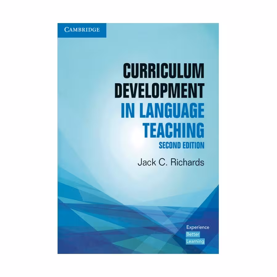 Curriculum Development In Language Teaching Second Edition کریکالام دولوپمنت این لنگویج تیچینگ ویرایش دوم