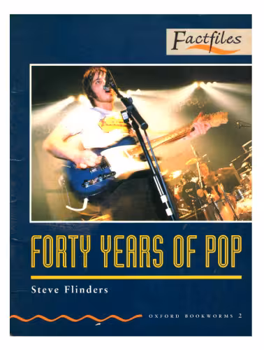 خرید و دانلود نسخه کامل کتاب Forty Years of Pop (Oxford Bookworms: Factfiles) Stage 2: 700 Headwords