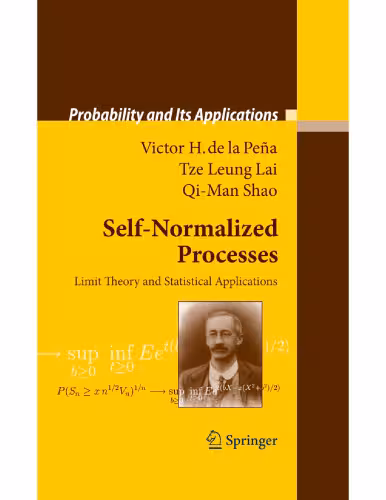 خرید و دانلود نسخه کامل کتاب Self-Normalized Processes: Limit Theory and Statistical Applications (Probability and its Applications)