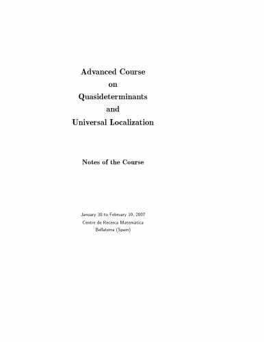 خرید و دانلود نسخه کامل کتاب Advanced Course on Quasideterminants and Universal Localization: Notes of the Course