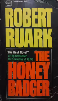 The Honey Badger | Robert Ruark
